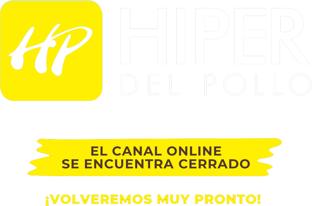 Hiper Del Pollo - El canal online se encuentra cerrado. Volveremos muy pronto.